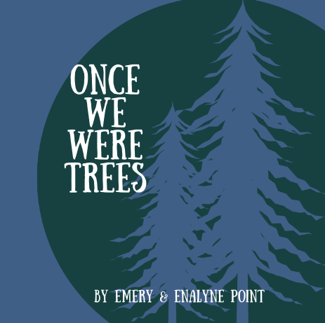 Once We Were Trees