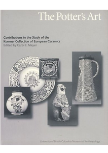 The Potter’s Art: Contributions to the Study of the Koerner Collection of European Ceramics